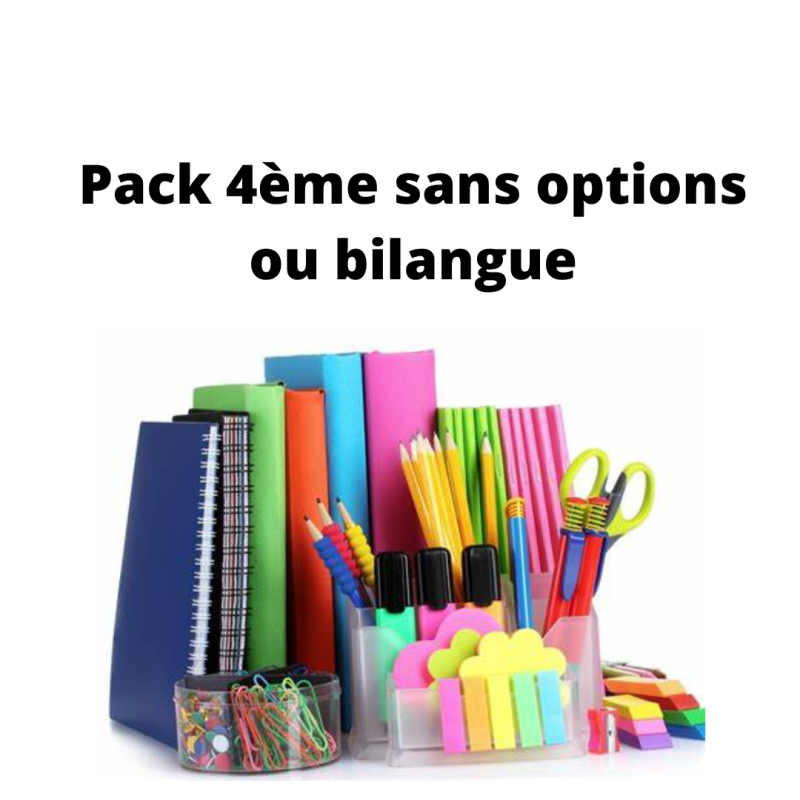 Pack 4ème sans option ou bilangue ou euro